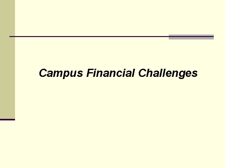 Campus Financial Challenges 