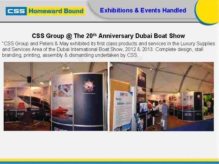 Exhibitions & Events Handled CSS Group @ The 20 th Anniversary Dubai Boat Show