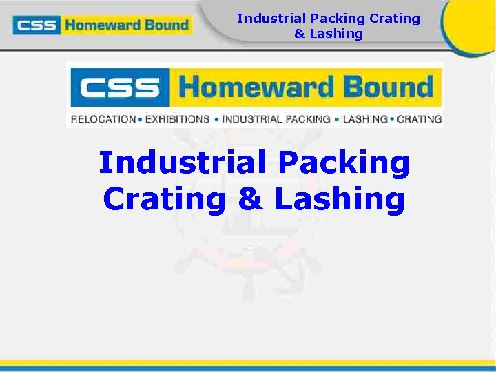 Industrial Packing Crating & Lashing 
