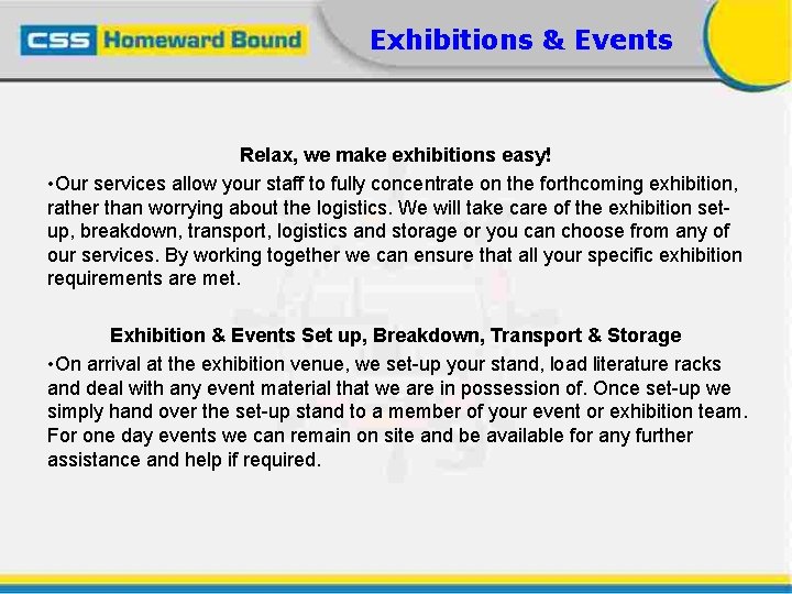 Exhibitions & Events Relax, we make exhibitions easy! • Our services allow your staff