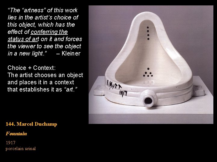“The “artness” of this work lies in the artist’s choice of this object, which