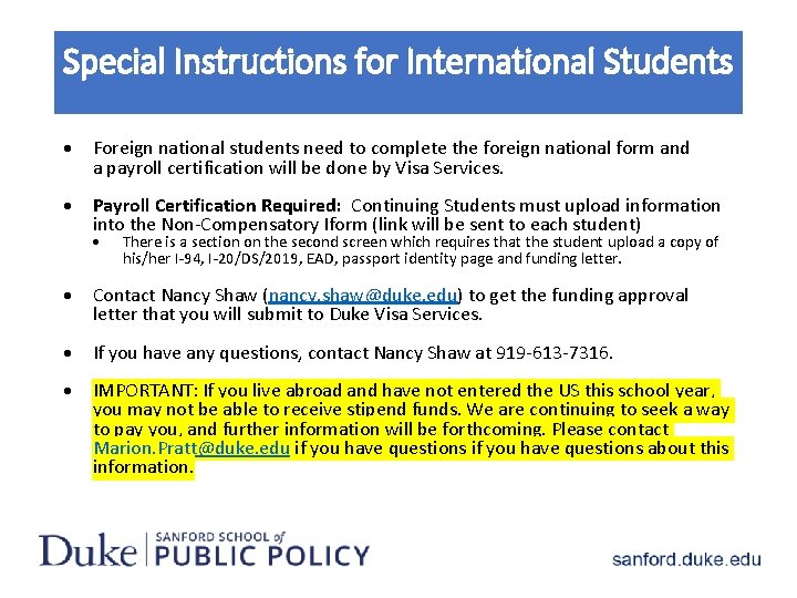 Special Instructions for International Students Foreign national students need to complete the foreign national