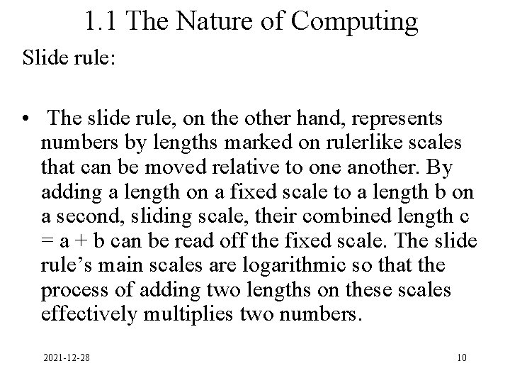 1. 1 The Nature of Computing Slide rule: • The slide rule, on the 1. 1 The Nature of Computing Slide rule: • The slide rule, on the