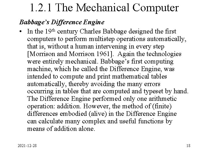 1. 2. 1 The Mechanical Computer Babbage’s Difference Engine • In the 19 th 1. 2. 1 The Mechanical Computer Babbage’s Difference Engine • In the 19 th