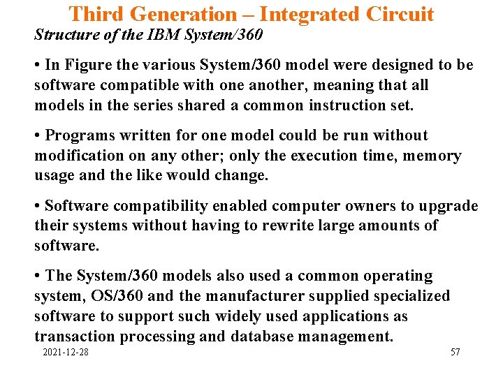Third Generation – Integrated Circuit Structure of the IBM System/360 • In Figure the Third Generation – Integrated Circuit Structure of the IBM System/360 • In Figure the