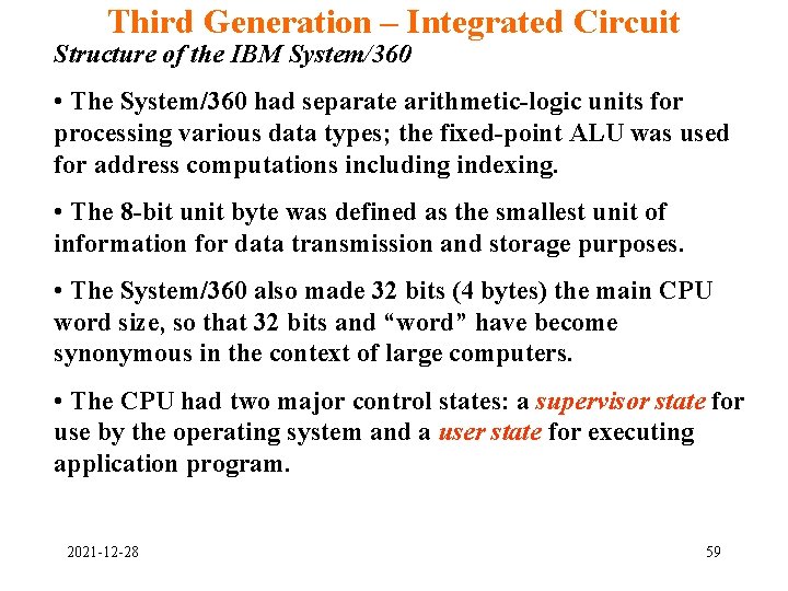 Third Generation – Integrated Circuit Structure of the IBM System/360 • The System/360 had Third Generation – Integrated Circuit Structure of the IBM System/360 • The System/360 had