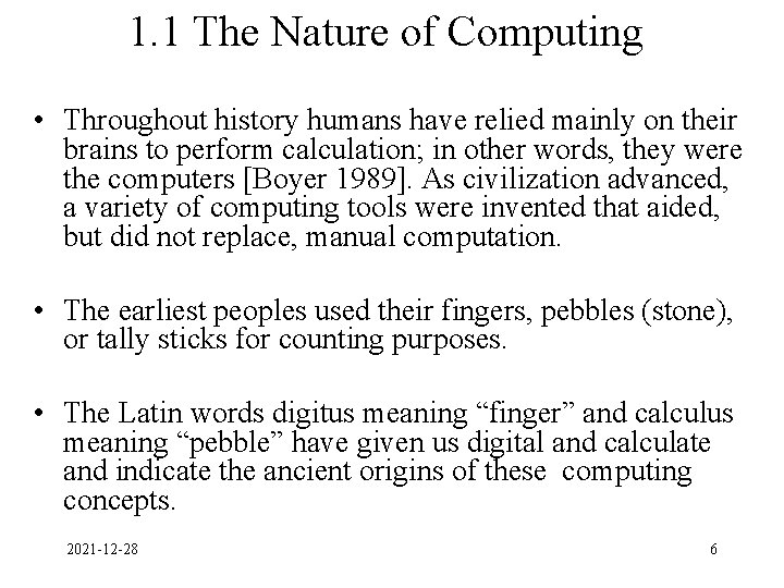 1. 1 The Nature of Computing • Throughout history humans have relied mainly on 1. 1 The Nature of Computing • Throughout history humans have relied mainly on