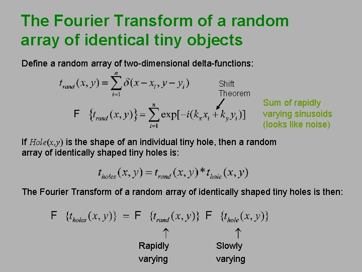 The Fourier Transform of a random array of identical tiny objects Define a random
