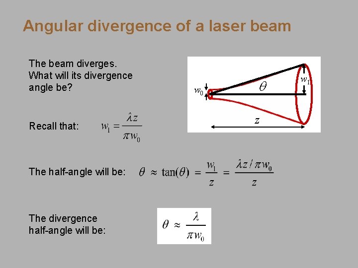 Angular divergence of a laser beam The beam diverges. What will its divergence angle