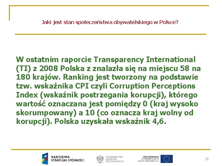 Jaki jest stan społeczeństwa obywatelskiego w Polsce? W ostatnim raporcie Transparency International (TI) z