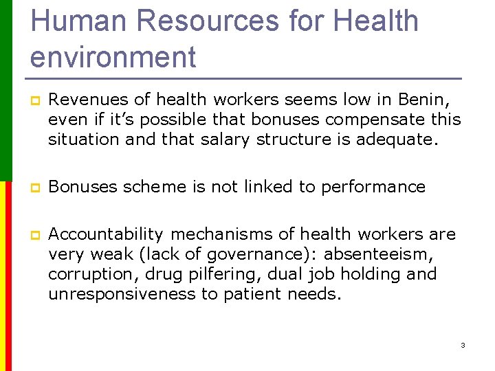 Human Resources for Health environment p Revenues of health workers seems low in Benin,