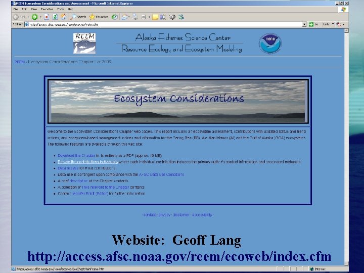 Website: Geoff Lang http: //access. afsc. noaa. gov/reem/ecoweb/index. cfm 