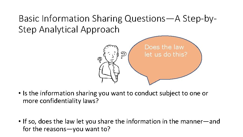 Basic Information Sharing Questions—A Step-by. Step Analytical Approach Does the law let us do
