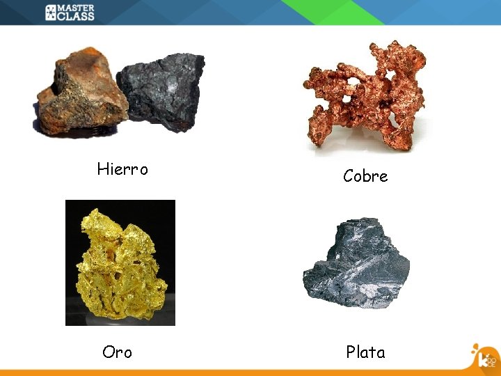 Hierro Oro Cobre Plata 