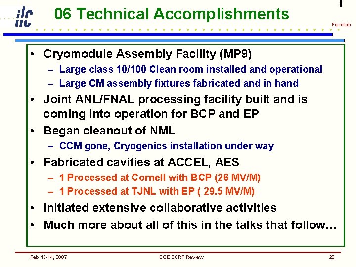 06 Technical Accomplishments f Fermilab • Cryomodule Assembly Facility (MP 9) – Large class