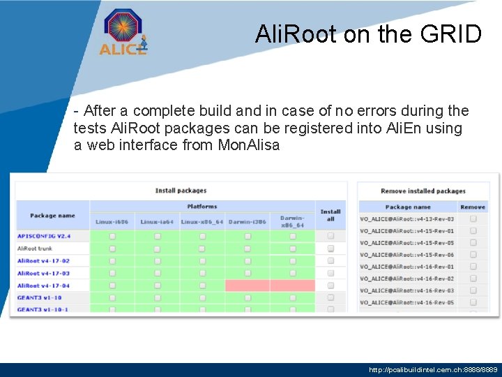 Ali. Root on the GRID - After a complete build and in case of