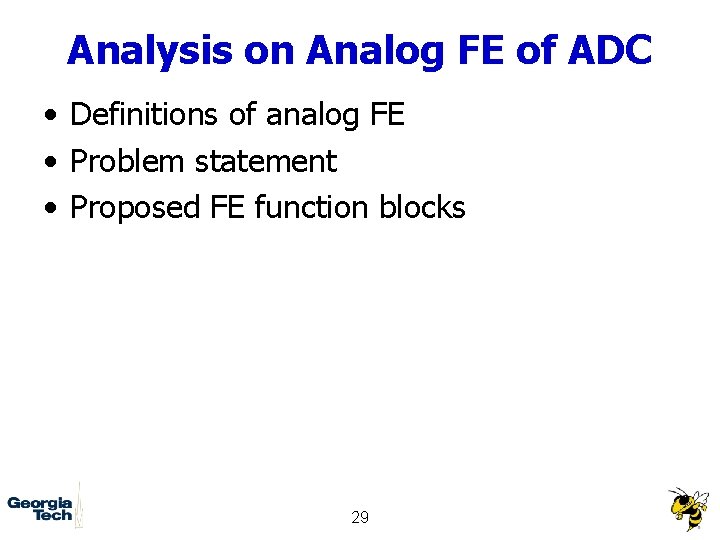 Analysis on Analog FE of ADC • Definitions of analog FE • Problem statement