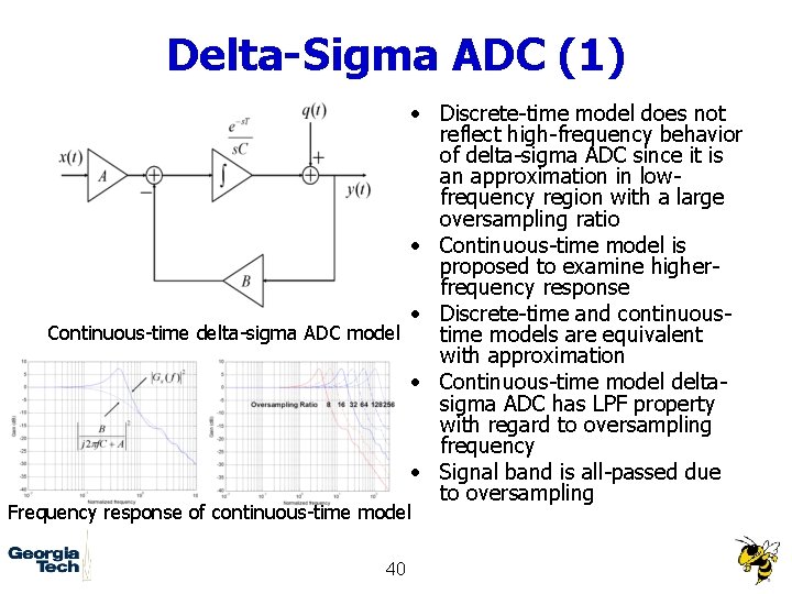 Delta-Sigma ADC (1) • Discrete-time model does not reflect high-frequency behavior of delta-sigma ADC