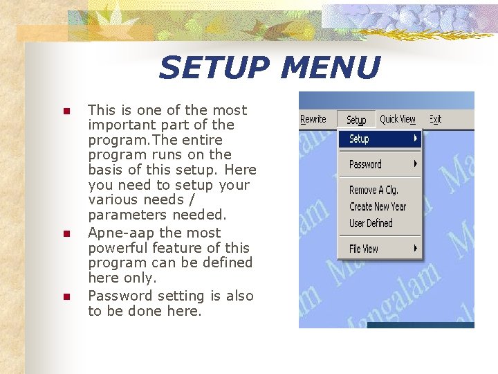 SETUP MENU n n n This is one of the most important part of