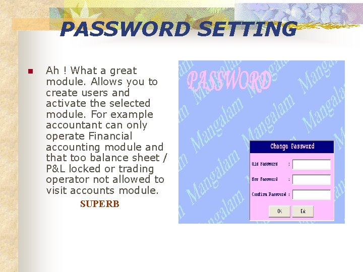 PASSWORD SETTING n Ah ! What a great module. Allows you to create users