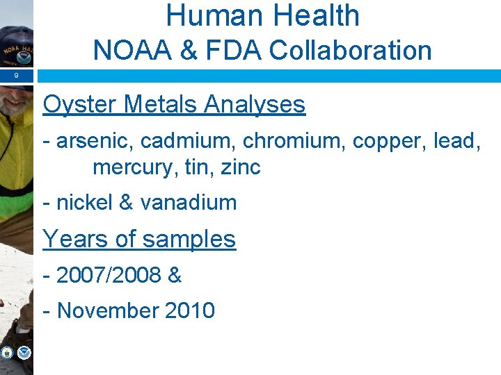 Human Health NOAA & FDA Collaboration 9 Oyster Metals Analyses - arsenic, cadmium, chromium,