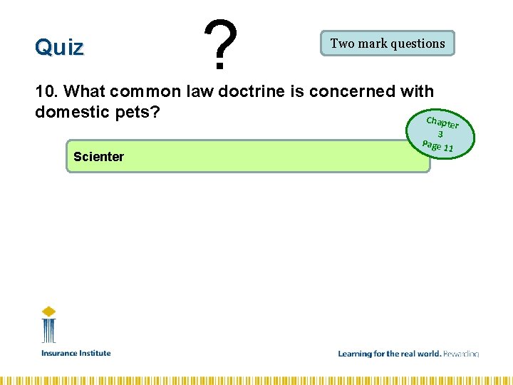 Quiz ? Two mark questions 10. What common law doctrine is concerned with domestic