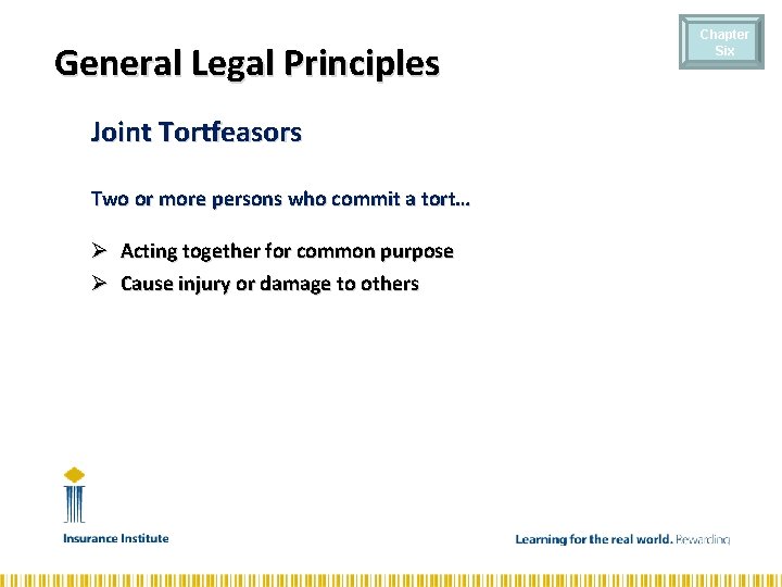 General Legal Principles Joint Tortfeasors Two or more persons who commit a tort… Ø