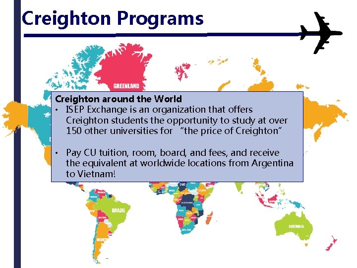 Creighton Programs Creighton around the World • ISEP Exchange is an organization that offers