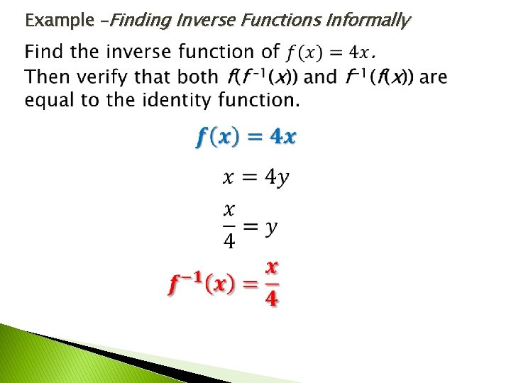Example –Finding Inverse Functions Informally 