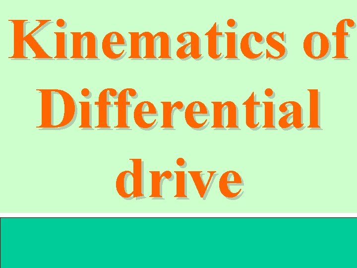 Kinematics of Differential drive 