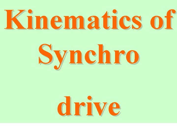 Kinematics of Synchro drive 