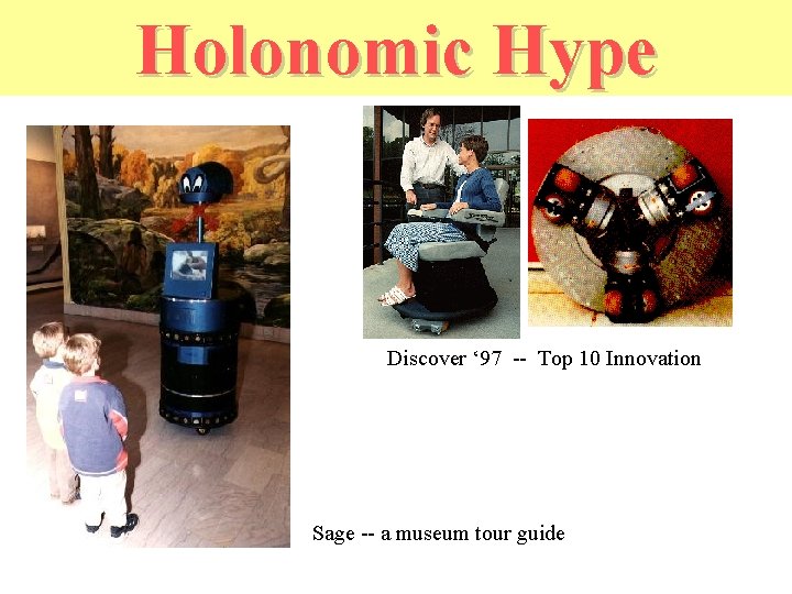 Holonomic Hype Discover ‘ 97 -- Top 10 Innovation Sage -- a museum tour