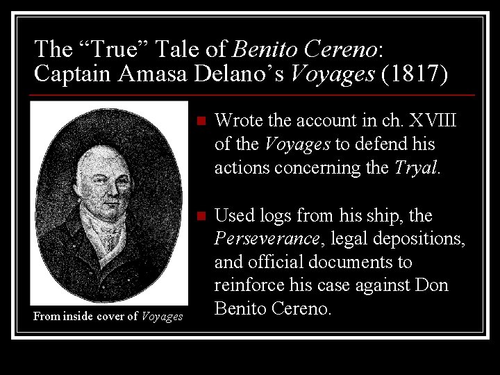 The “True” Tale of Benito Cereno: Captain Amasa Delano’s Voyages (1817) From inside cover