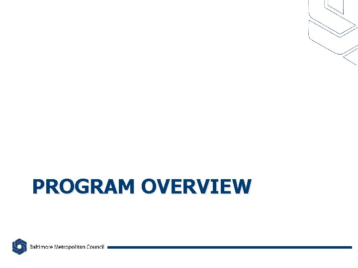 PROGRAM OVERVIEW 