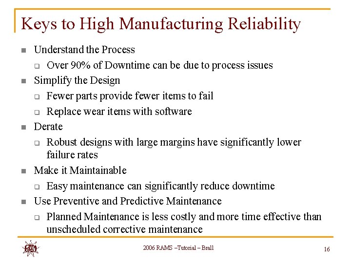 Keys to High Manufacturing Reliability n n n Understand the Process q Over 90%