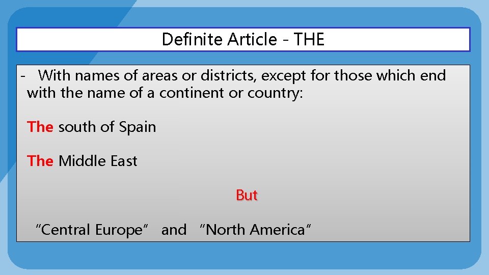 Definite Article - THE - With names of areas or districts, except for those