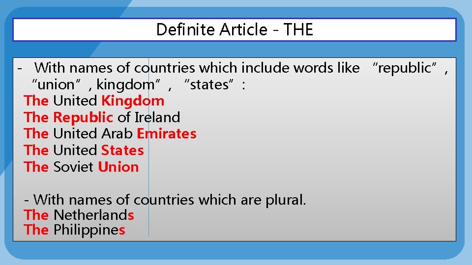 Definite Article - THE - With names of countries which include words like “republic”,