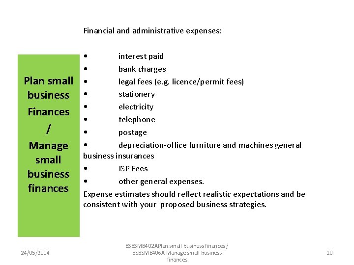 Financial and administrative expenses: Plan small business Finances / Manage small business finances 24/05/2014