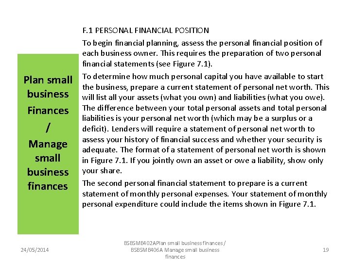 Plan small business Finances / Manage small business finances 24/05/2014 F. 1 PERSONAL FINANCIAL