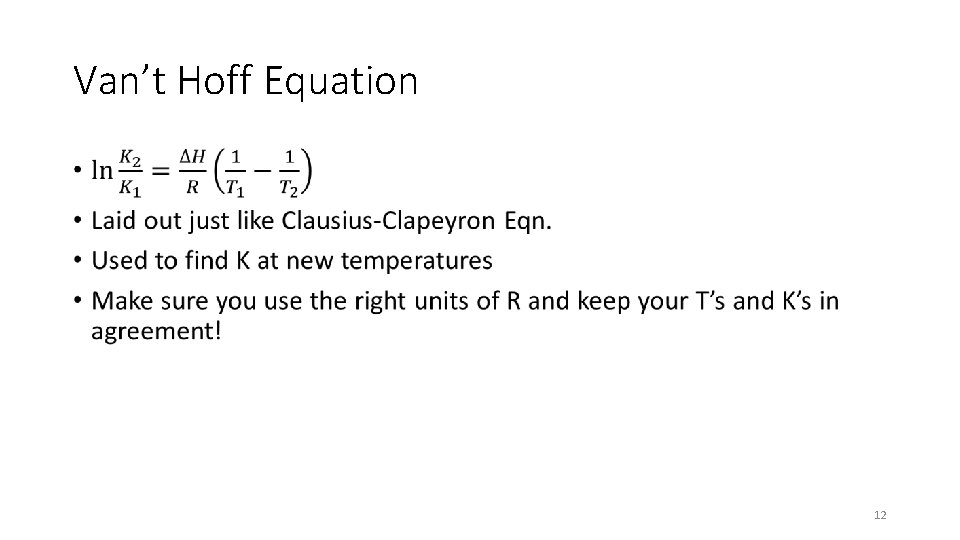 Van’t Hoff Equation • 12 