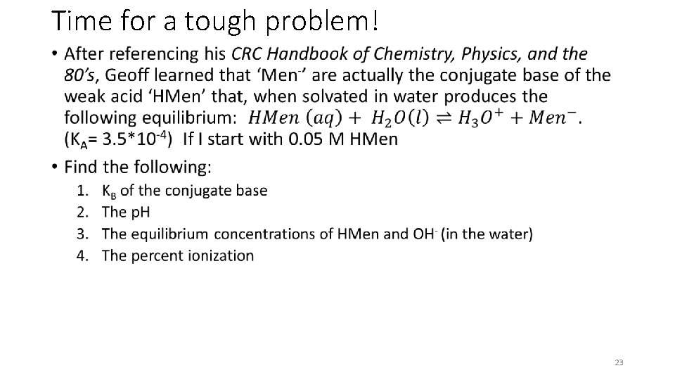 Time for a tough problem! • 23 