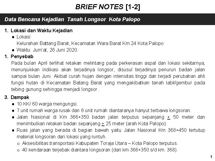 BRIEF NOTES [1 -2] Data Bencana Kejadian Tanah Longsor Kota Palopo 1. Lokasi dan