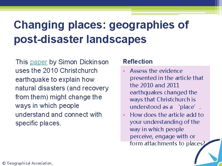 Changing places: geographies of post-disaster landscapes This paper by Simon Dickinson uses the 2010