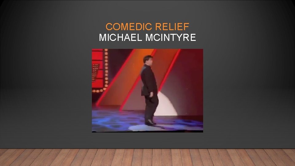COMEDIC RELIEF MICHAEL MCINTYRE 