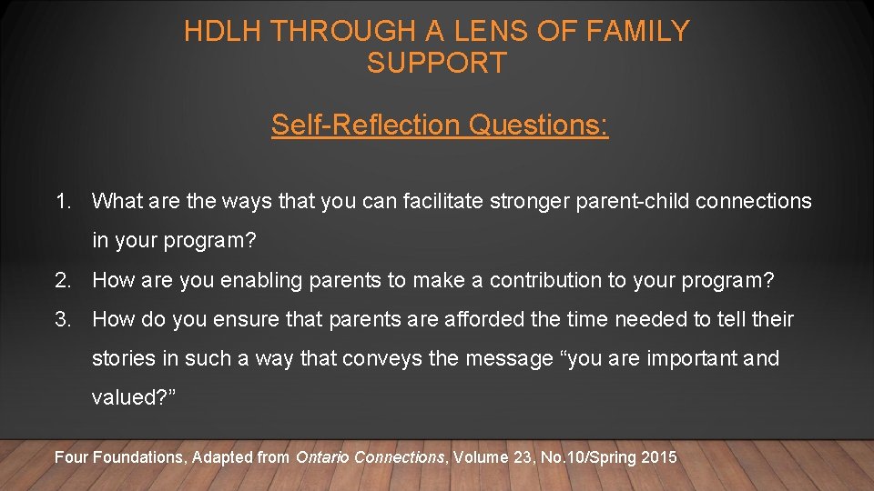 HDLH THROUGH A LENS OF FAMILY SUPPORT Self-Reflection Questions: 1. What are the ways