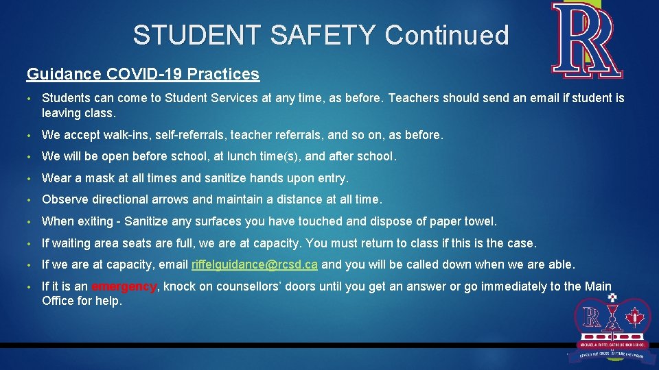 STUDENT SAFETY Continued Guidance COVID-19 Practices • Students can come to Student Services at