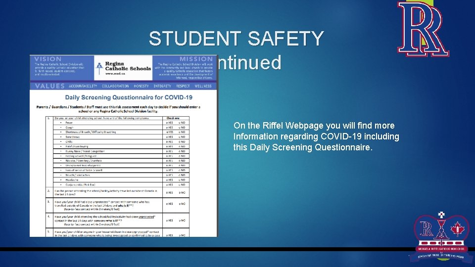 STUDENT SAFETY Continued On the Riffel Webpage you will find more Information regarding COVID-19