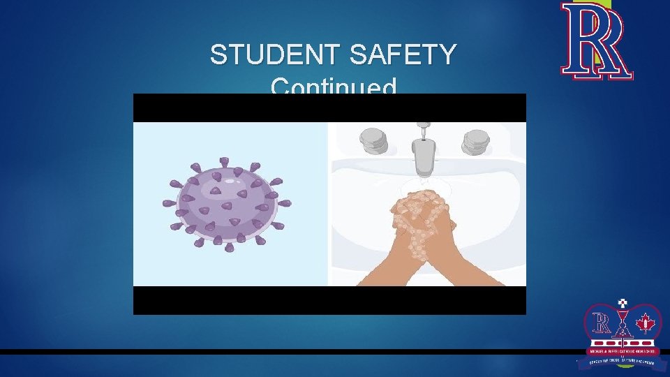 STUDENT SAFETY Continued 4 