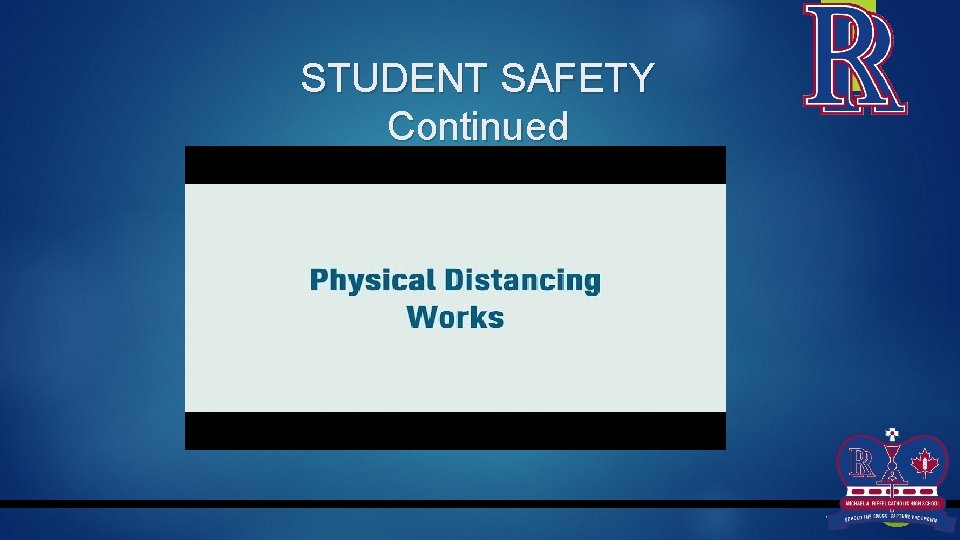 STUDENT SAFETY Continued 6 