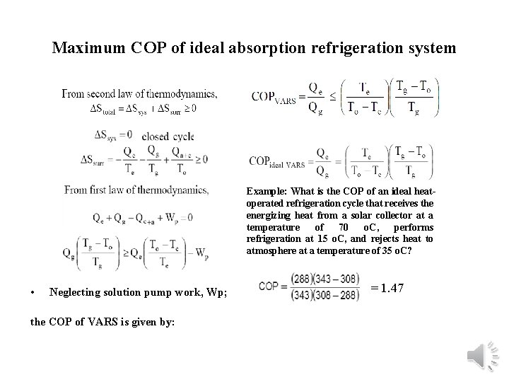 Maximum COP of ideal absorption refrigeration system Example: What is the COP of an